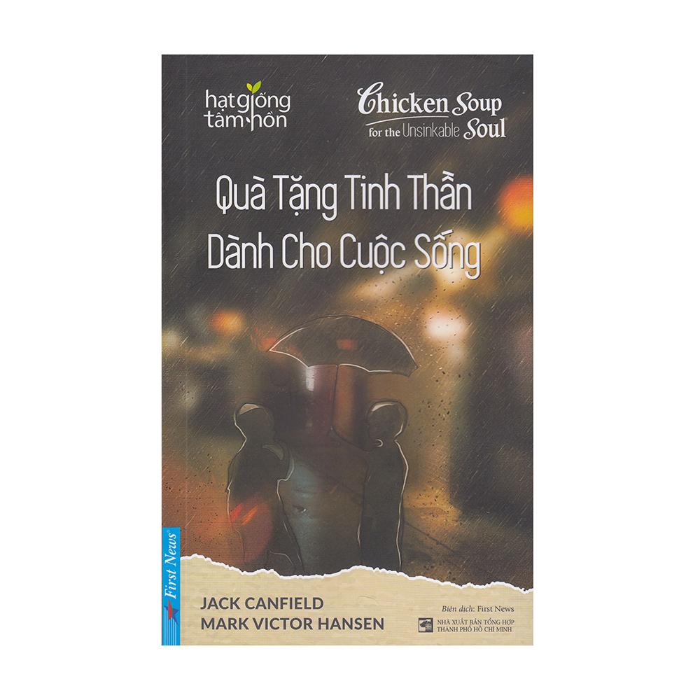 Chicken Soup For The Recovering Soul - Quà Tặng Tinh Thần Dành Cho Cuộc Sống