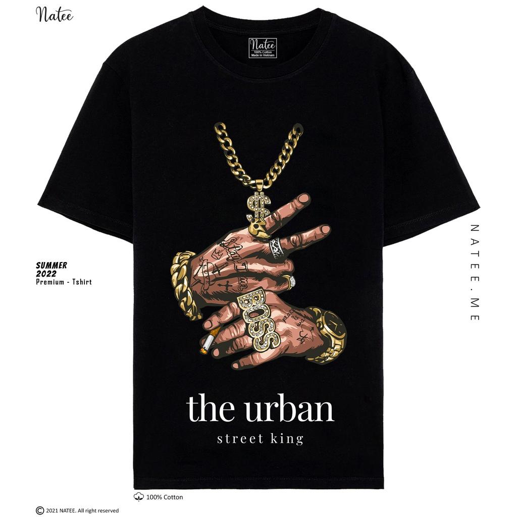 Áo Thun Nam Nữ Unisex Ngắn Tay THE URBAN STREET KING, Áo Thun Natee Phong Cách Thể Thao Đường Phố Cool Ngầu