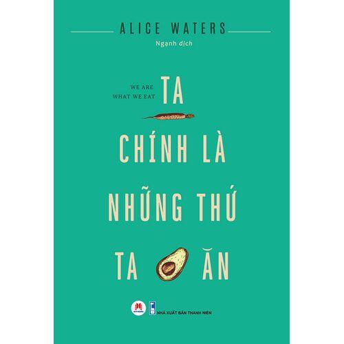 Ta Chính Là Những Thứ Ta Ăn