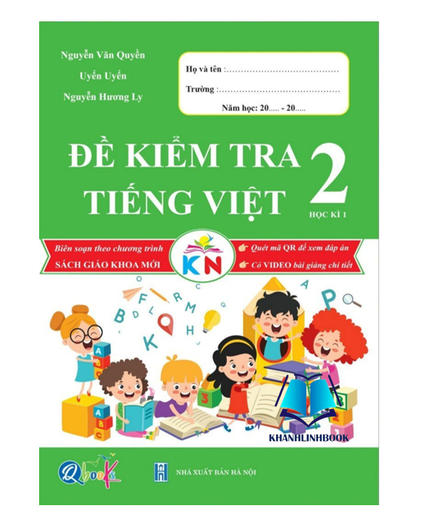 Sách - Đề Kiểm Tra Tiếng Việt 2 - Kết Nối Tri Thức Với Cuộc Sống - Học Kì 1