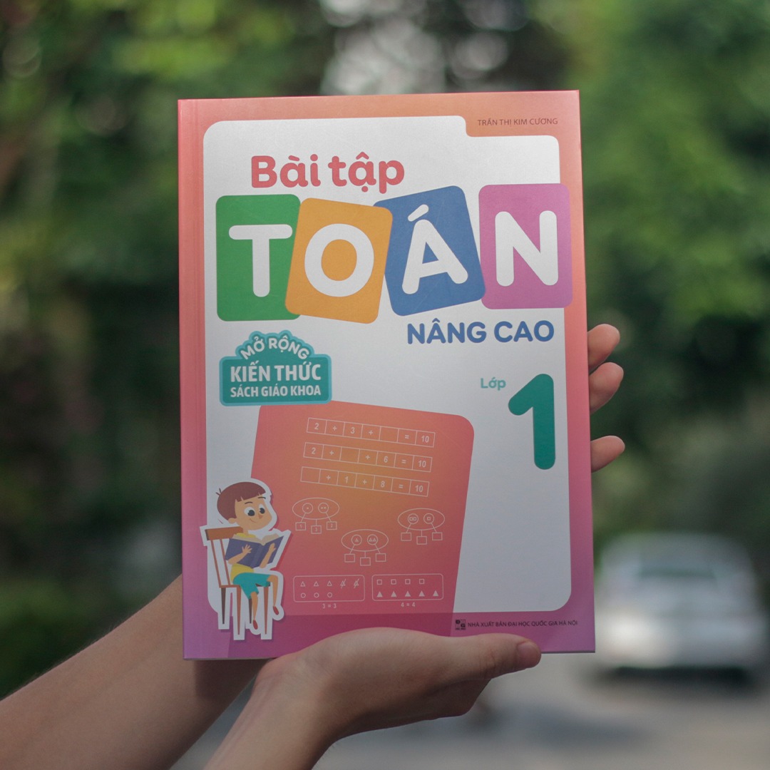 Sách: Combo Tuyển Chọn Đề Ôn Luyện Và Tự Kiểm Tra Toán Lớp 1  + 2 Cuốn Toán Nâng Cao Lớp 1