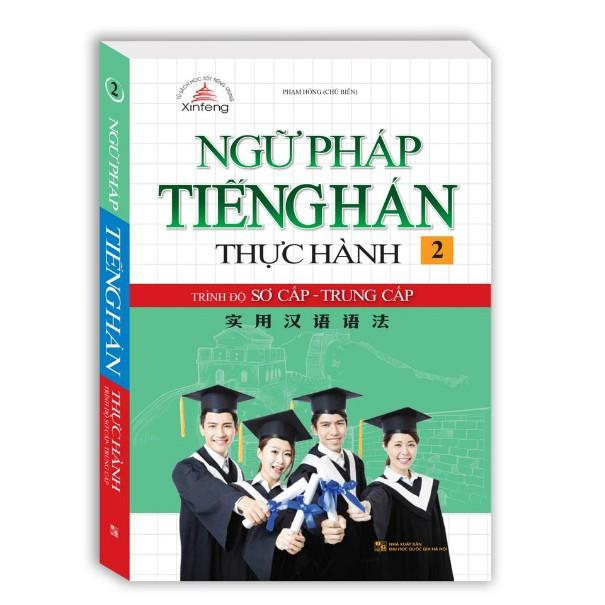 Hình ảnh Sách - Ngữ pháp tiếng Hán thực hành tập 2 - Trình độ sơ cấp-trung cấp (bìa mềm)