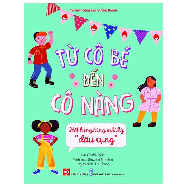 Từ Cô Bé Đến Cô Nàng - Hết Lúng Túng Mỗi Kỳ “Dâu Rụng”