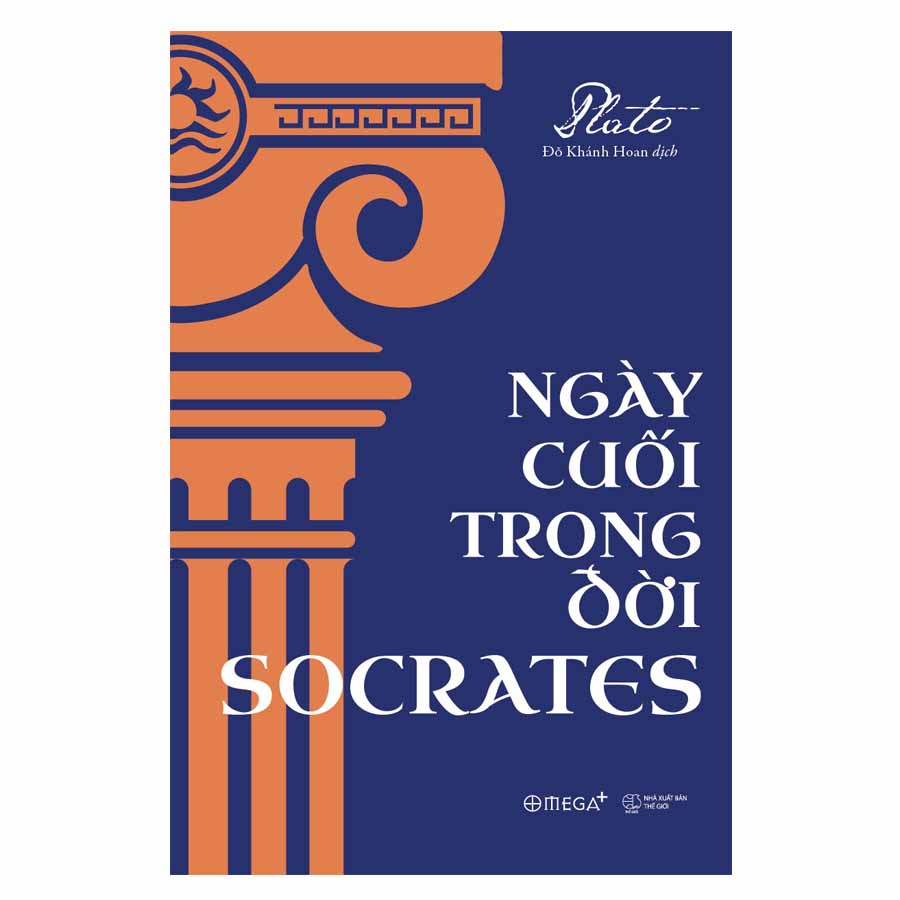 Ngày Cuối Trong Đời Socrates (Tái Bản 2018)