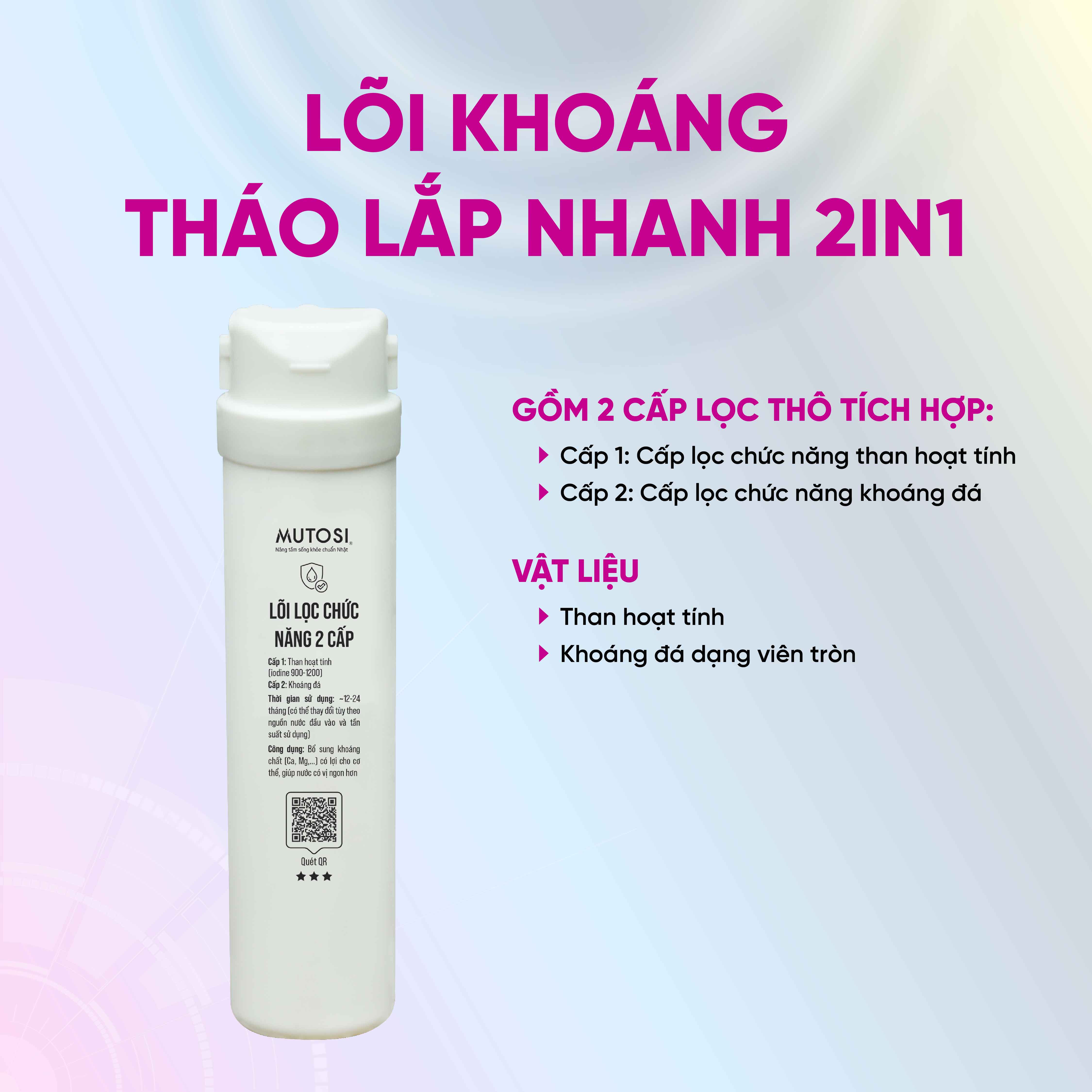 Lõi khoáng tháo lắp nhanh 2 in 1 - Hàng chính hãng Mutosi