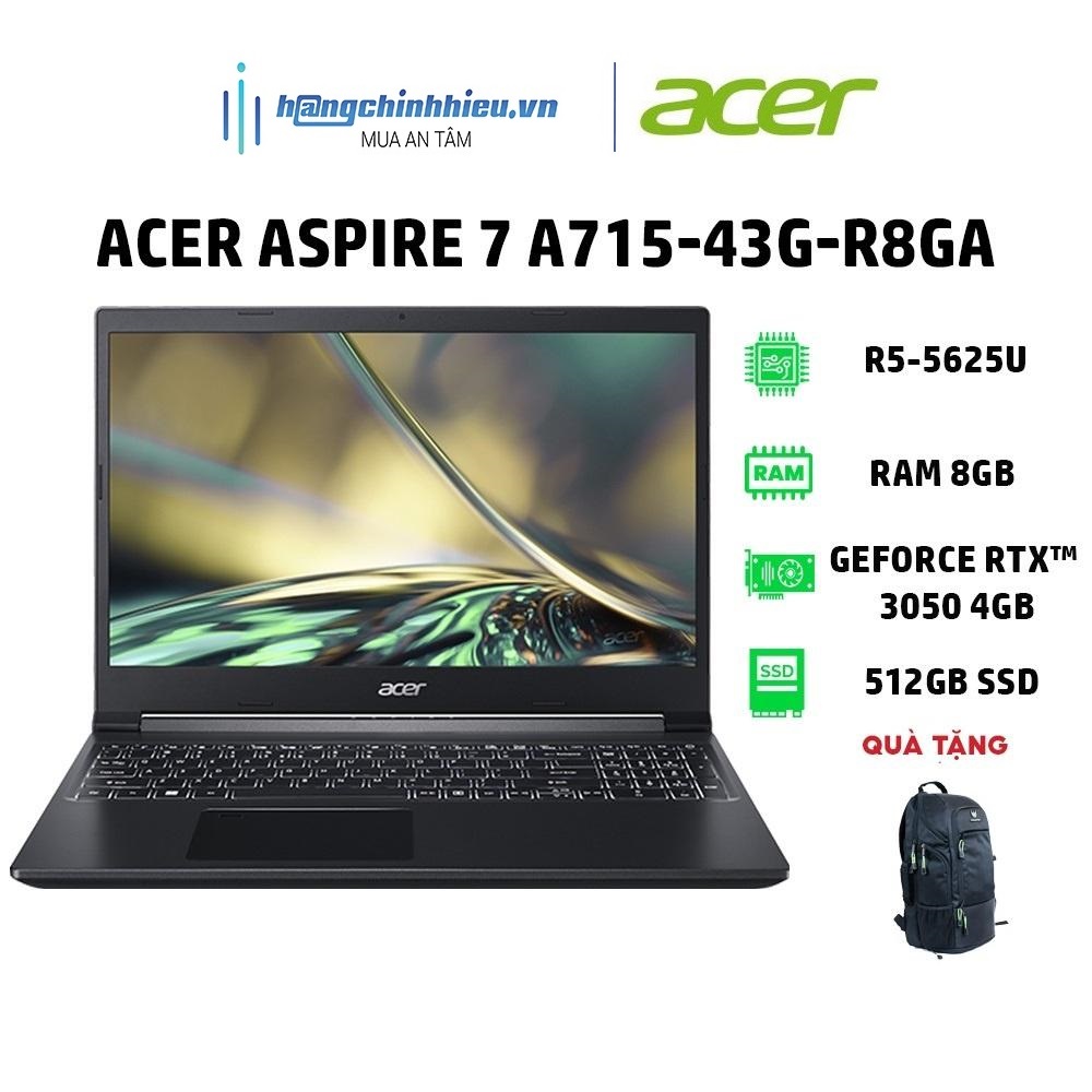 Laptop Acer Aspire 7 A715-43G-R8GA(R5-5625U|8GB|512GB|GeForce RTX3050 4GB|15.6' FHD144Hz |W11 Hàng chính hãng