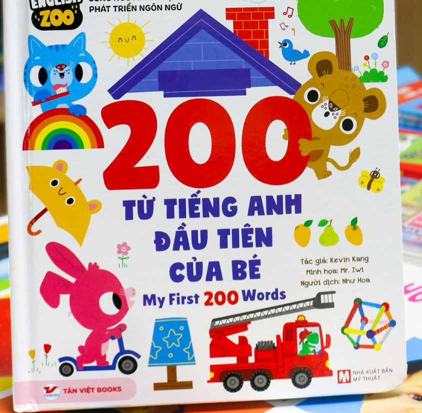 Tiếng anh cho thiếu nhi - 200 từ vựng tiếng Anh đầu tiên của bé – My first 200 words  - Bản Quyền