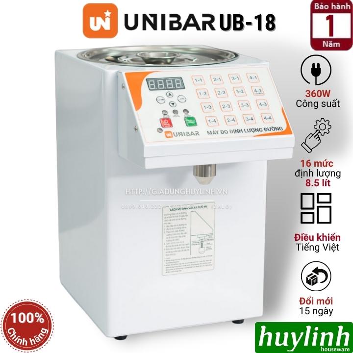 Máy đo - định lượng đường Unibar UB-18 - 16 mức - 8.5 lít - Hàng chính hãng