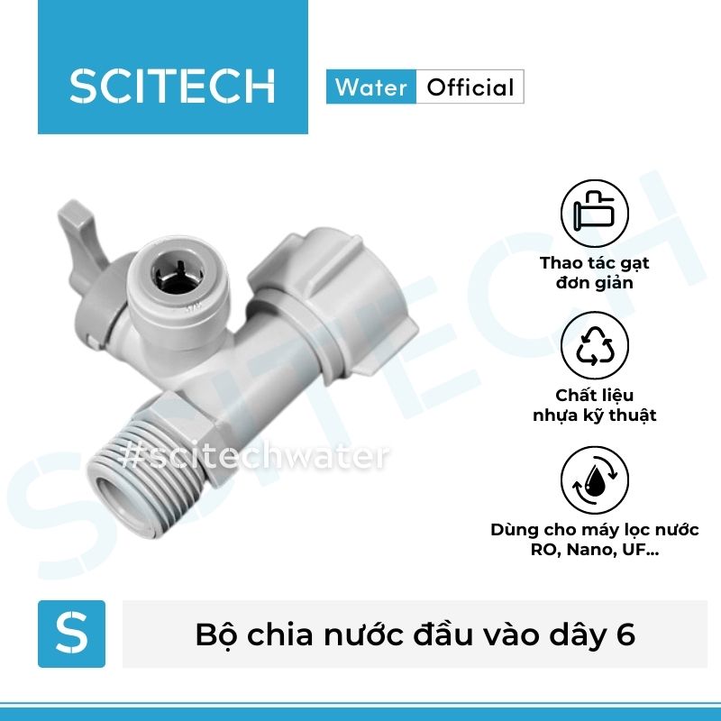 Bộ cấp nước đầu nguồn, bộ chia nước đầu vào dây 6 hoặc dây 10 bằng Nhựa dùng trong máy lọc nước - Hàng chính hãng