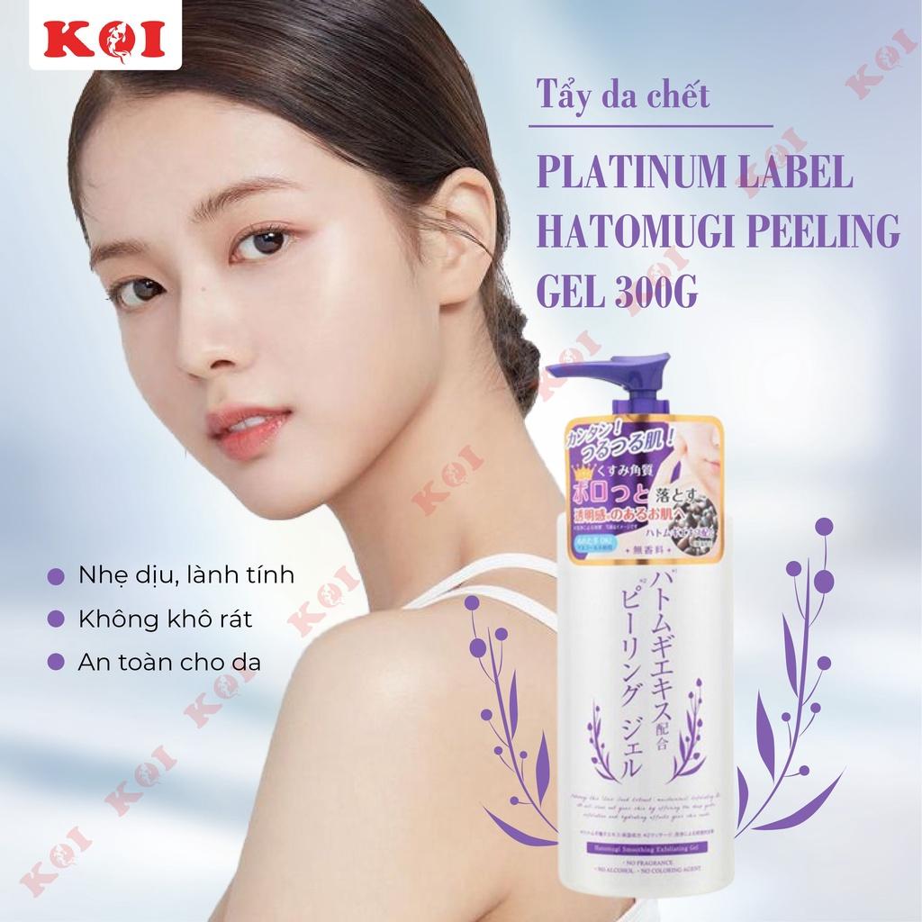 Tẩy tế bào da chết Platinum Label Hatomugi Peeling Gel 300g Nhật Bản