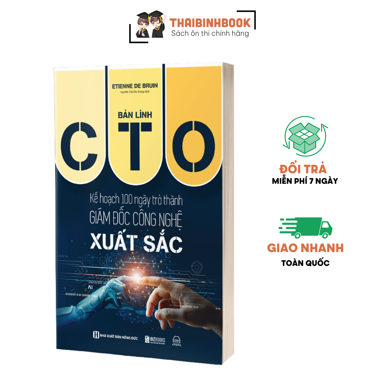 Sách Bản Lĩnh CTO: Kế Hoạch 100 Ngày Trở Thành Giám Đốc Công Nghệ Xuất Sắc - Kiến Tạo CTO Đủ Tài - Tâm - Tầm