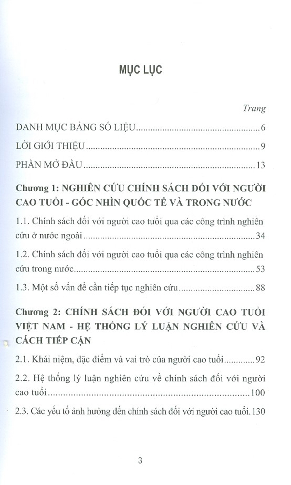 CHÍNH SÁCH ĐỐI VỚI NGƯỜI CAO TUỔI Ở VIỆT NAM HIỆN NAY: THÀNH TỰU VÀ ĐỊNH HƯỚNG CHO MỘT XÃ HỘI &quot;GIÀ HÓA CHỦ ĐỘNG&quot; (Sách chuyên khảo)