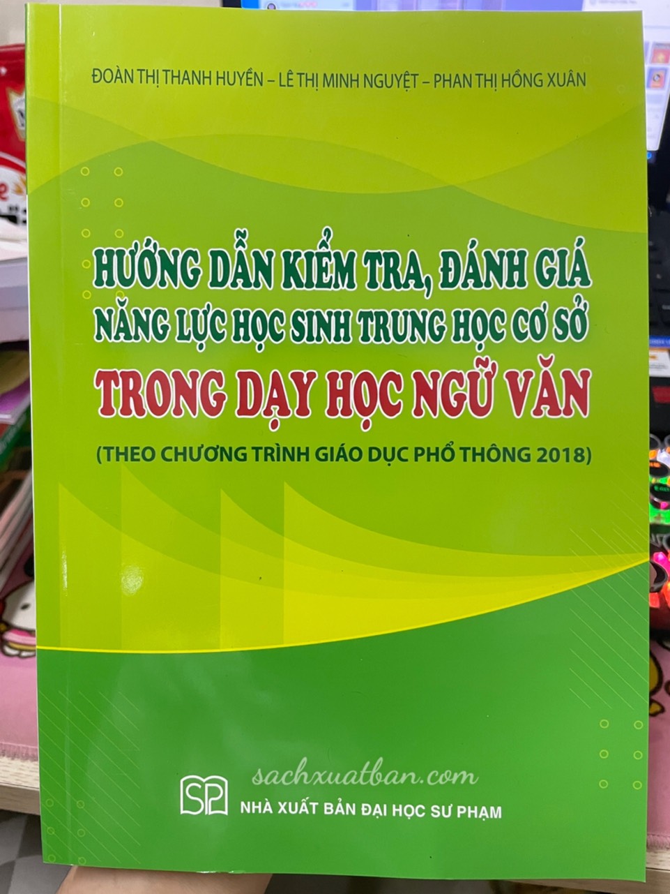 Sách Hướng Dẫn Kiểm, Tra Đánh Giá Năng Lực Học Sinh Trung Học Cơ Sở Trong Dạy Học Ngữ Văn
