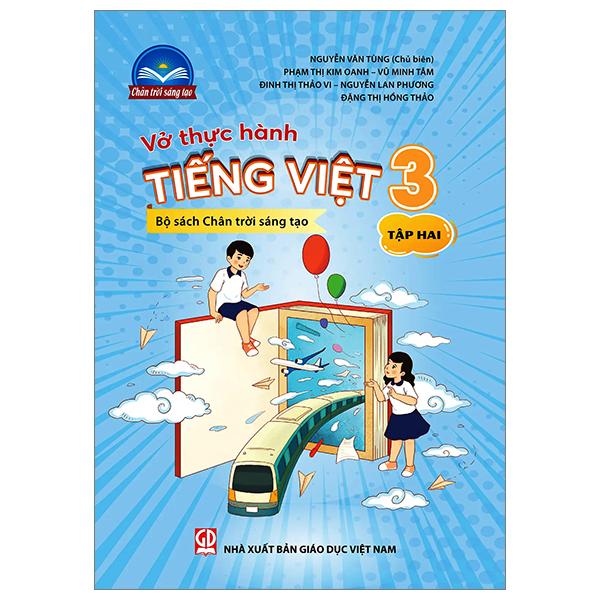 Vở Thực Hành Tiếng Việt 3 - Tập 2 (Chân Trời Sáng Tạo) (2022)