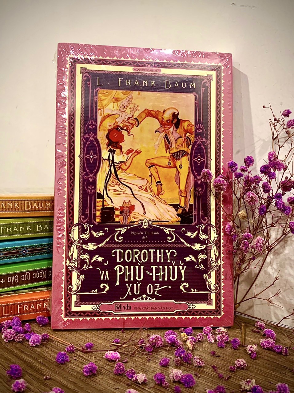 Dorothy và phù thuỷ xứ Oz - Tác giả L.Frank Baum (Bản dịch mới, tặng bookmark bế hình nhân vật)