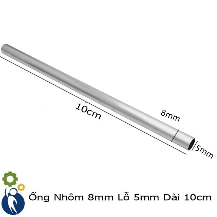 Ống Nhôm 8mm Lỗ 5mm Chiều Dài 10cm