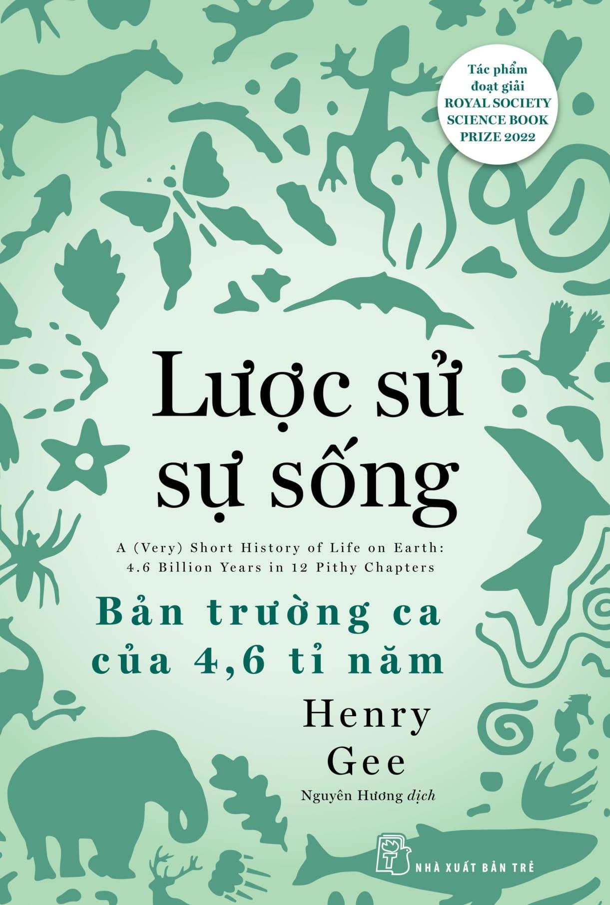 Sách - Lược Sử Sự Sống - Bản Trường Ca Của 4.6 Tỉ Năm - ảnh 3