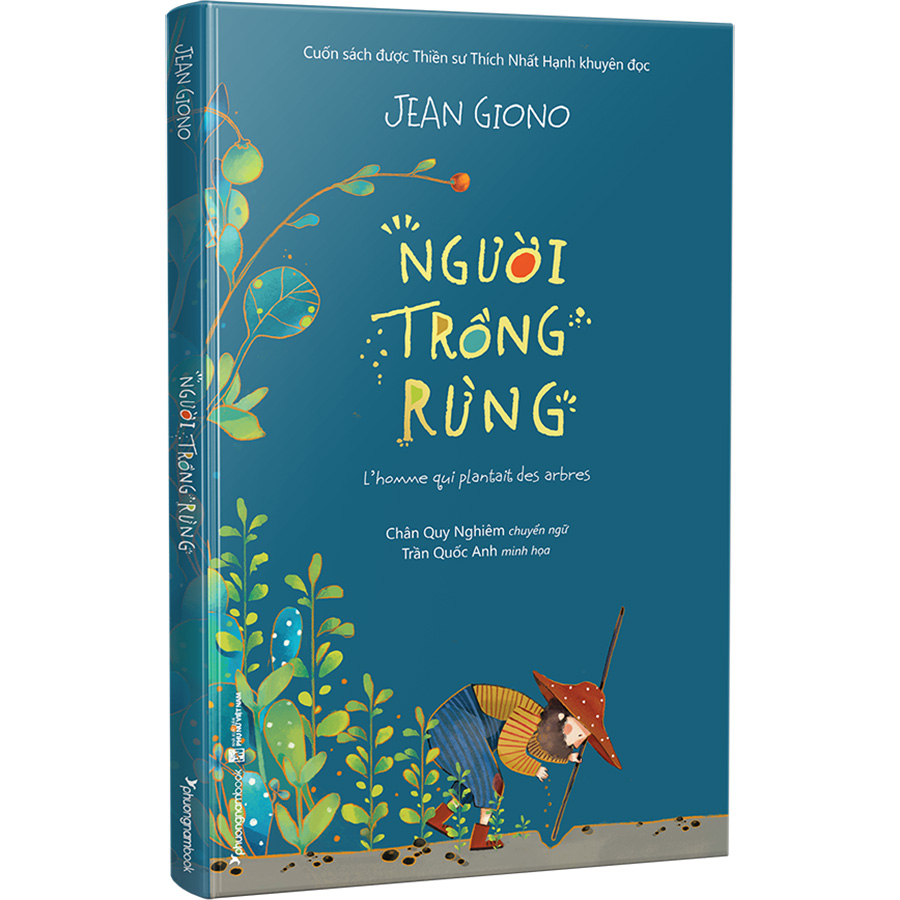 Người Trồng Rừng (Bìa Cứng - Sách Màu)[Cuốn Sách Được Thiền Sư Thích Nhất Hạnh Khuyên Đọc]