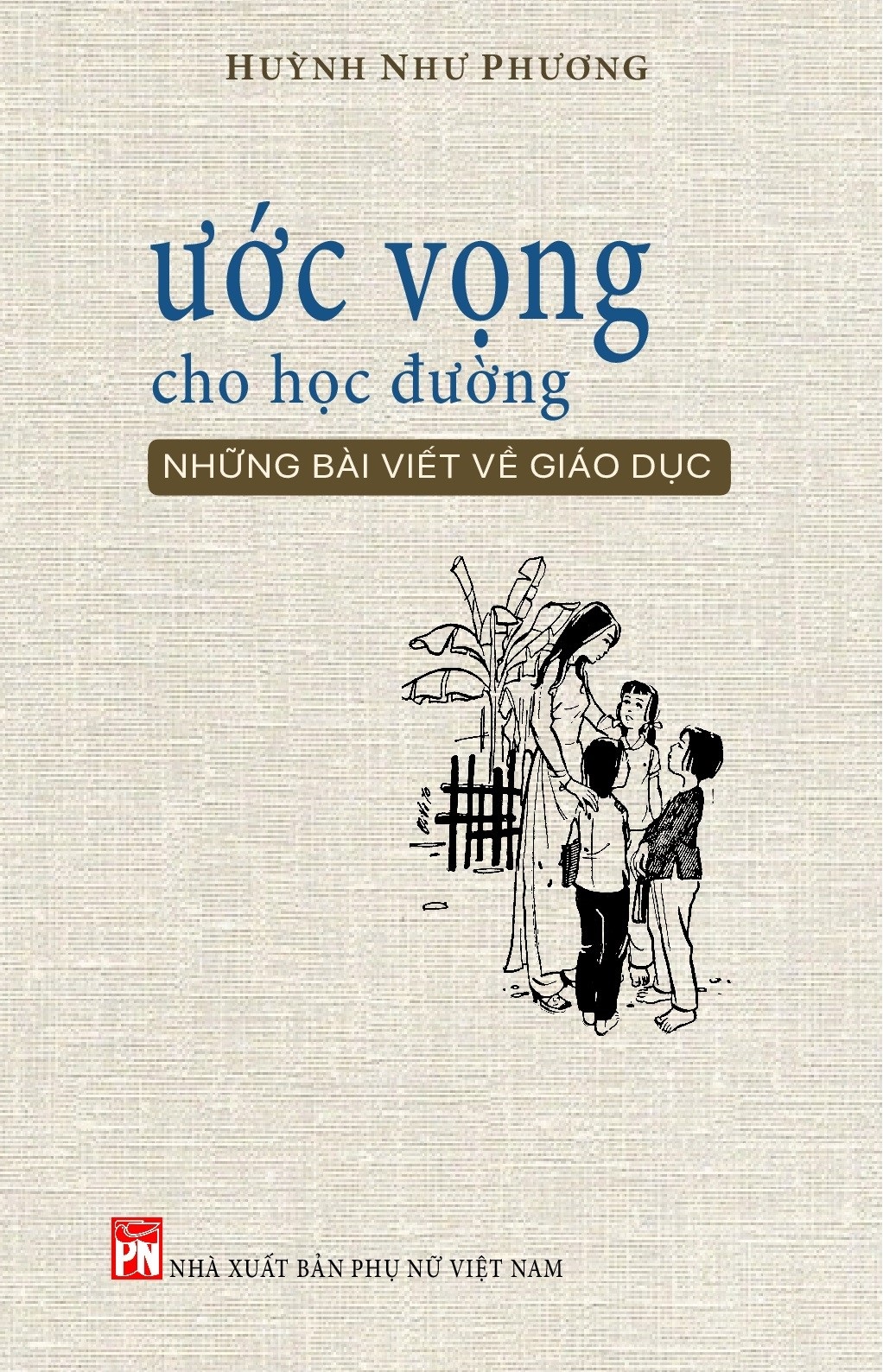 Ước vọng cho học đường - Huỳnh Như Phương