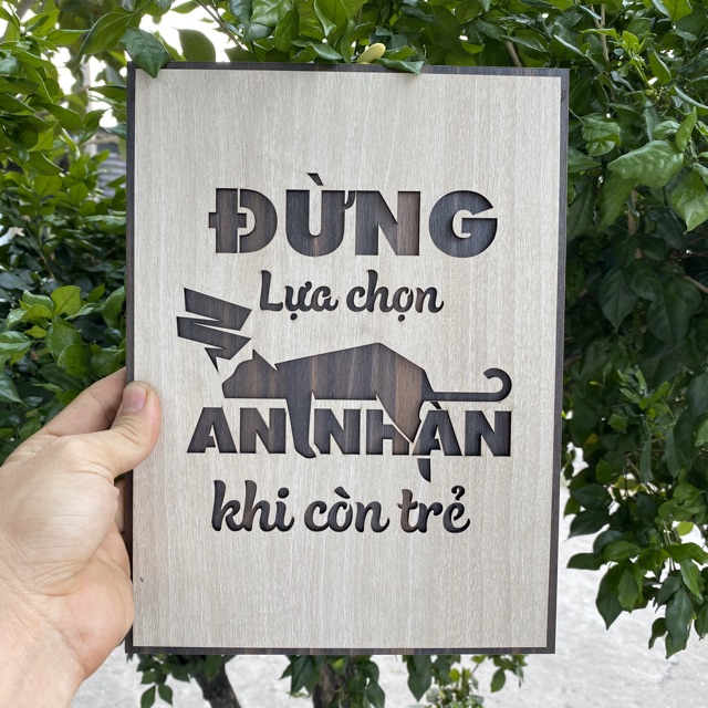 Tranh gỗ treo tường_Đừng chọn an nhàn khi còn trẻ_CRN_01