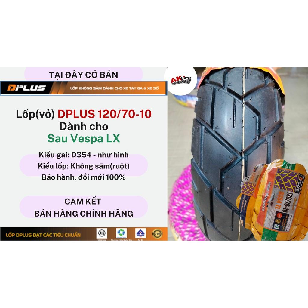 Lốp(vỏ) DPLUS 120/70-10 KHÔNG SĂM(RUỘT) Dành cho Vespa X sau, Vespa LX Hàng Chính Hãng