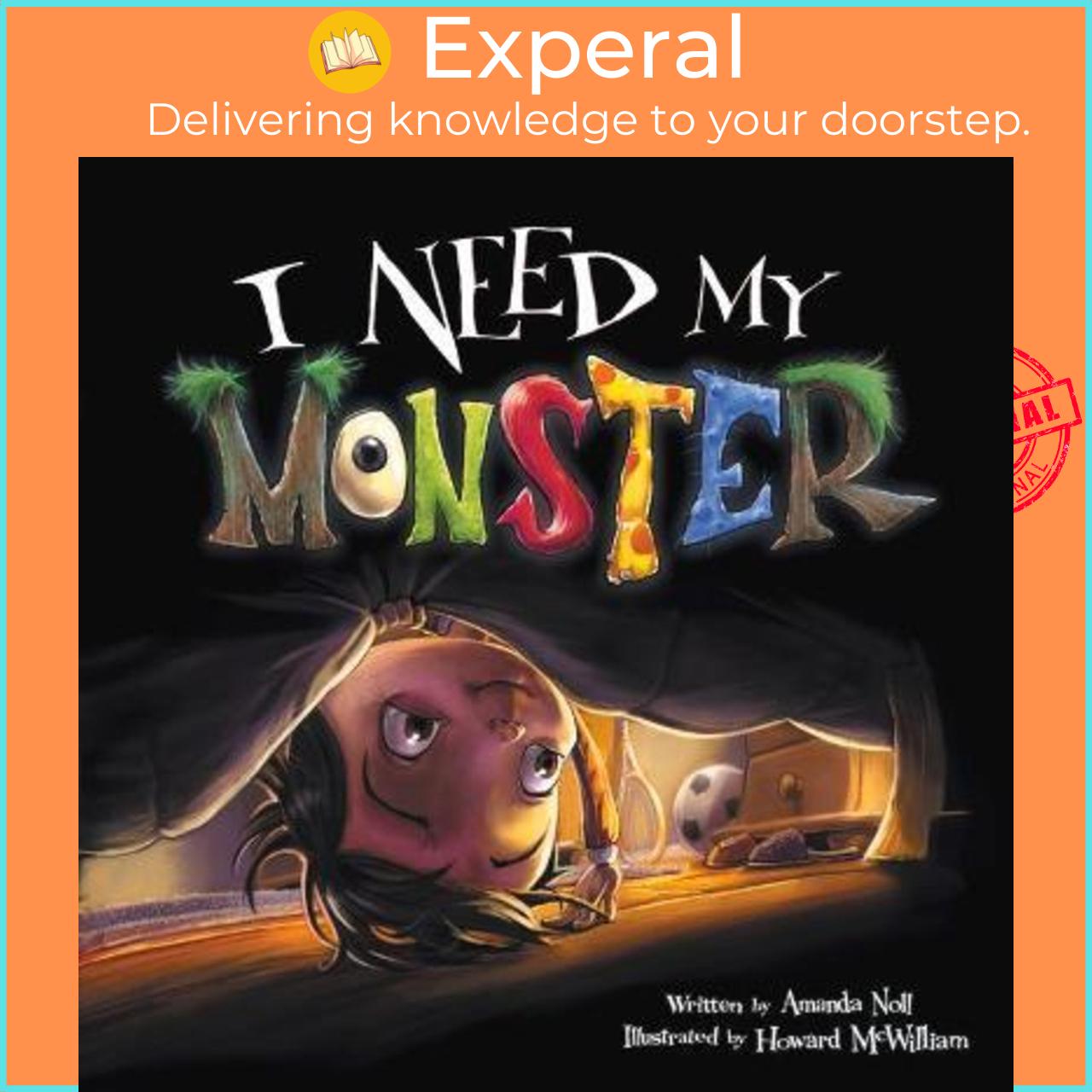 Sách - I Need My Monster by Amanda Noll Howard Mcwilliam