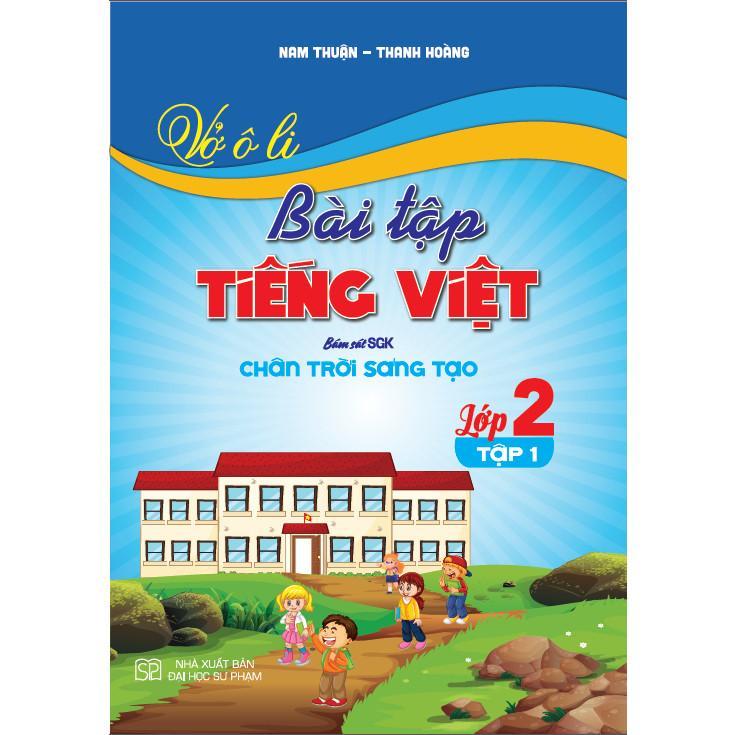 Sách - Vở Ô Li Bài Tập Tiếng Việt Lớp 2 - Tập 1 - Bám Sát SGK Chân Trời Sáng Tạo - Hồng Ân