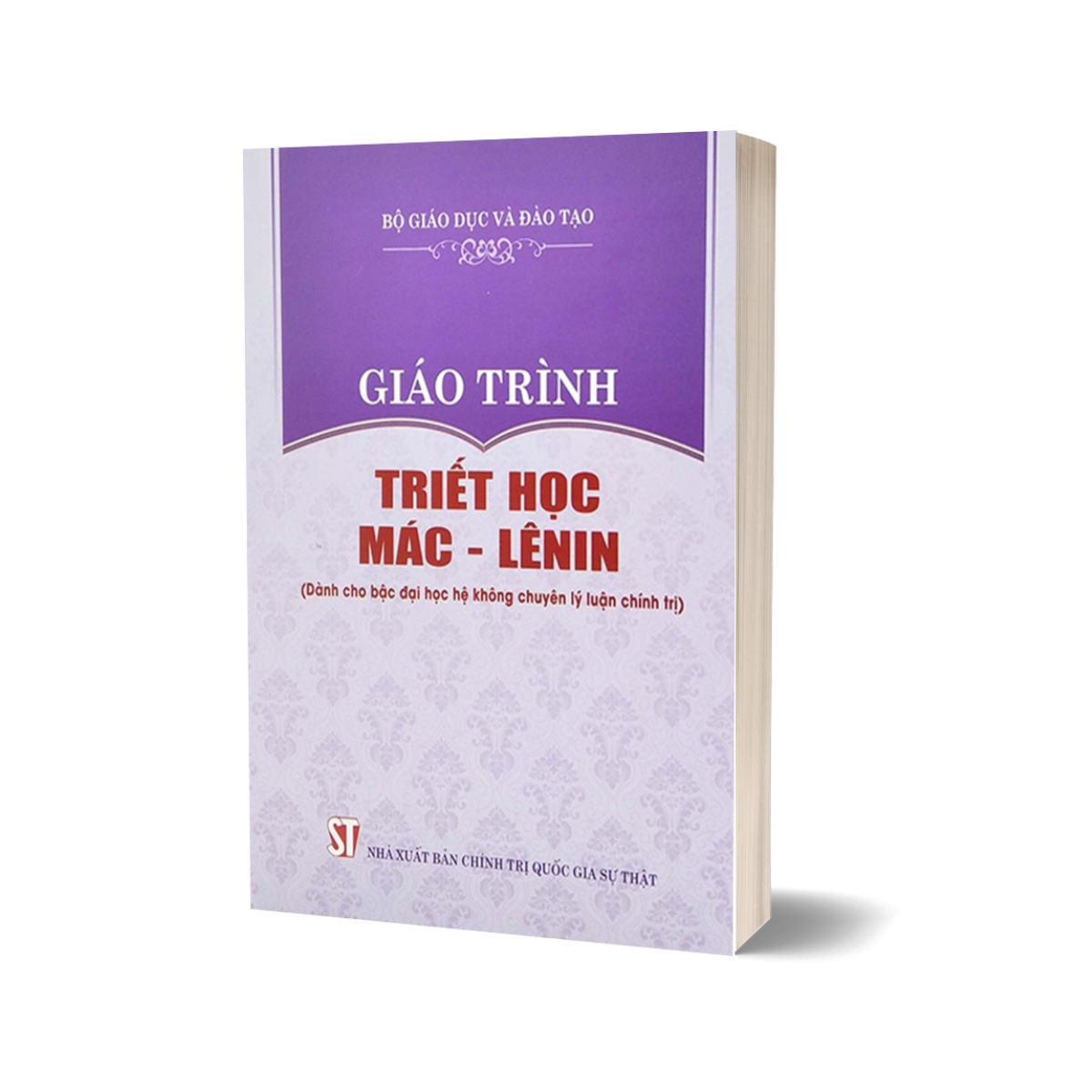 Giáo Trình Triết Học Mác - Lênin (Dành Cho Bậc Đại Học Hệ Không Chuyên Lý Luận Chính Trị)- Bản mới 2024