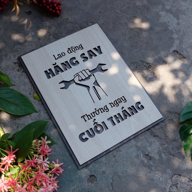 Tranh gỗ treo tường_Lao động hăng say thưởng ngay cuối tháng_CRN_01