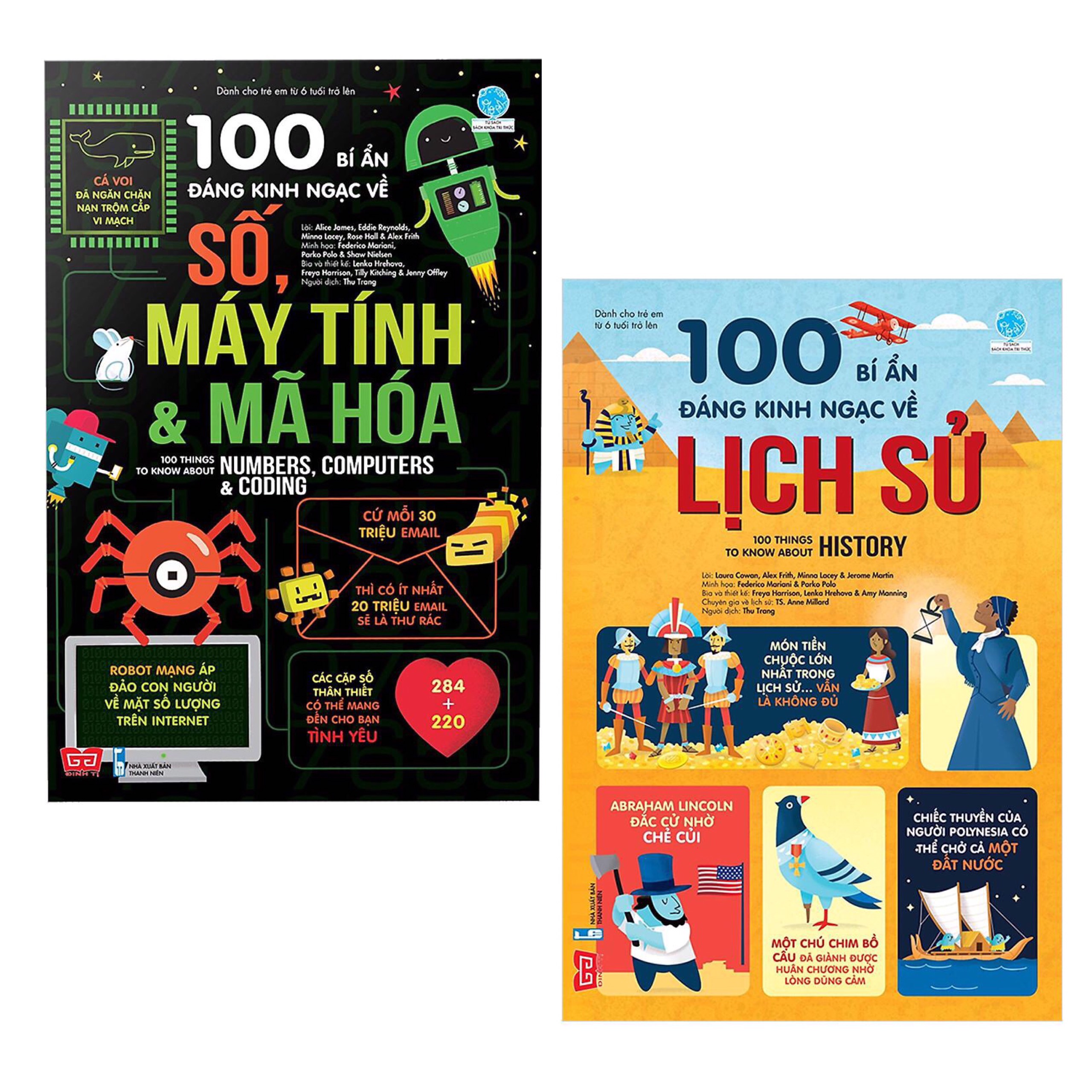 Combo BÁCH KHOA - TRI THỨC Cho Bé: 100 Bí Ẩn Đáng Kinh Ngạc Về Số, Máy Tính Và Mã Hóa + 100 Bí Ẩn Đáng Kinh Ngạc Về Lịch Sử