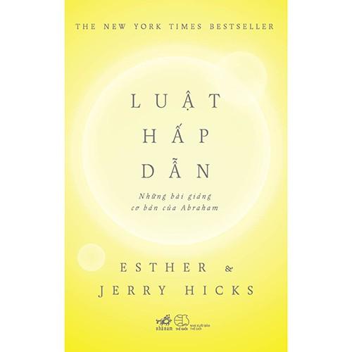 Sách - Luật hấp dẫn: Những bài giảng cơ bản của Abraham