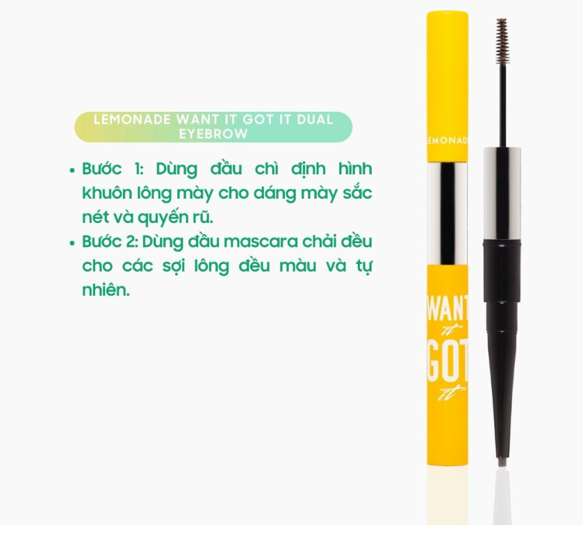 Chì kẻ chân mày 2 đầu Lemonade Want It Got It Dual Eyebrow 4g