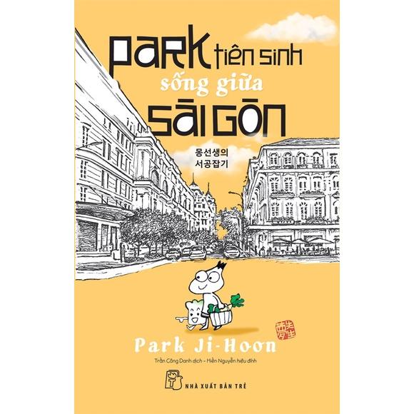 Sách-Park Tiên Sinh Sống Giữa Sài Gòn