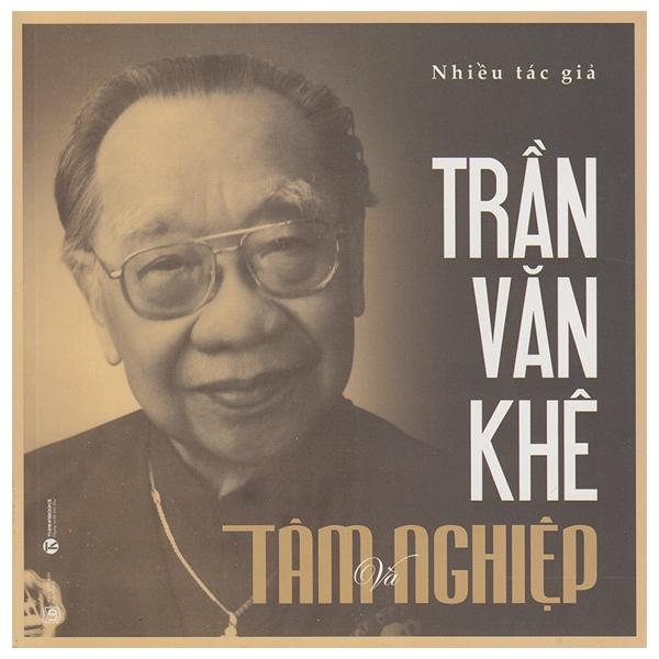 Trần Văn Khê - Tâm Và Nghiệp