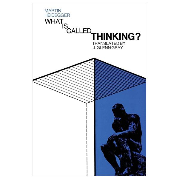 Sách ngoại văn: Harper Perennial Modern Thought - What Is Called Thinking?