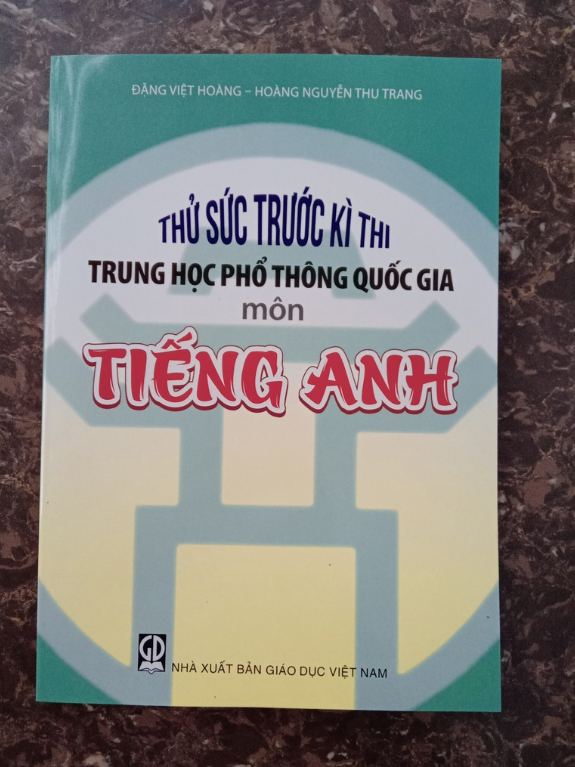 Sách - Thử Sức Trước Kì Thi Trung Học Phổ Thông Quốc Gia Môn Tiếng Anh