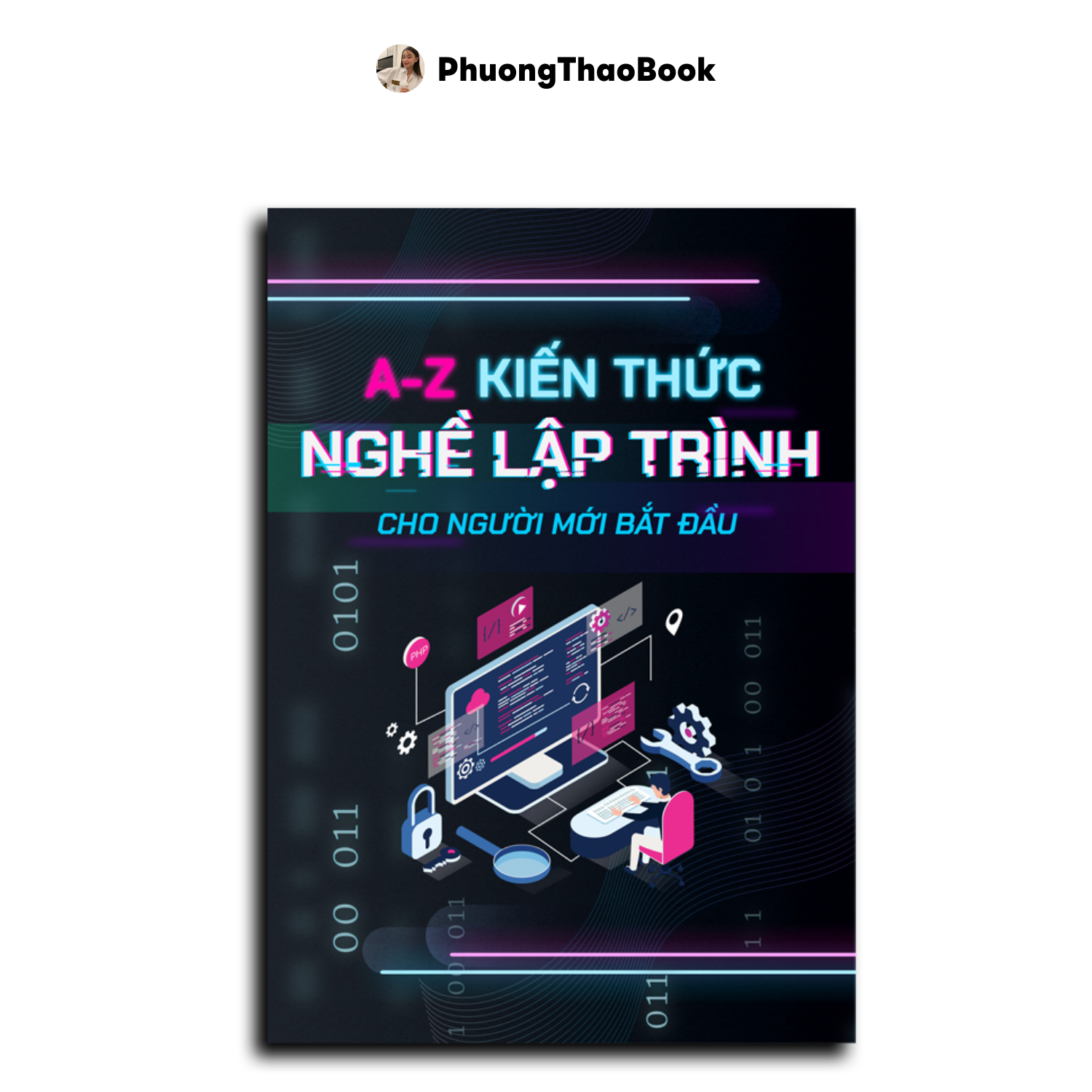 Sách - A-Z kiến thức + nghề lập trình cho người mới bắt đầu