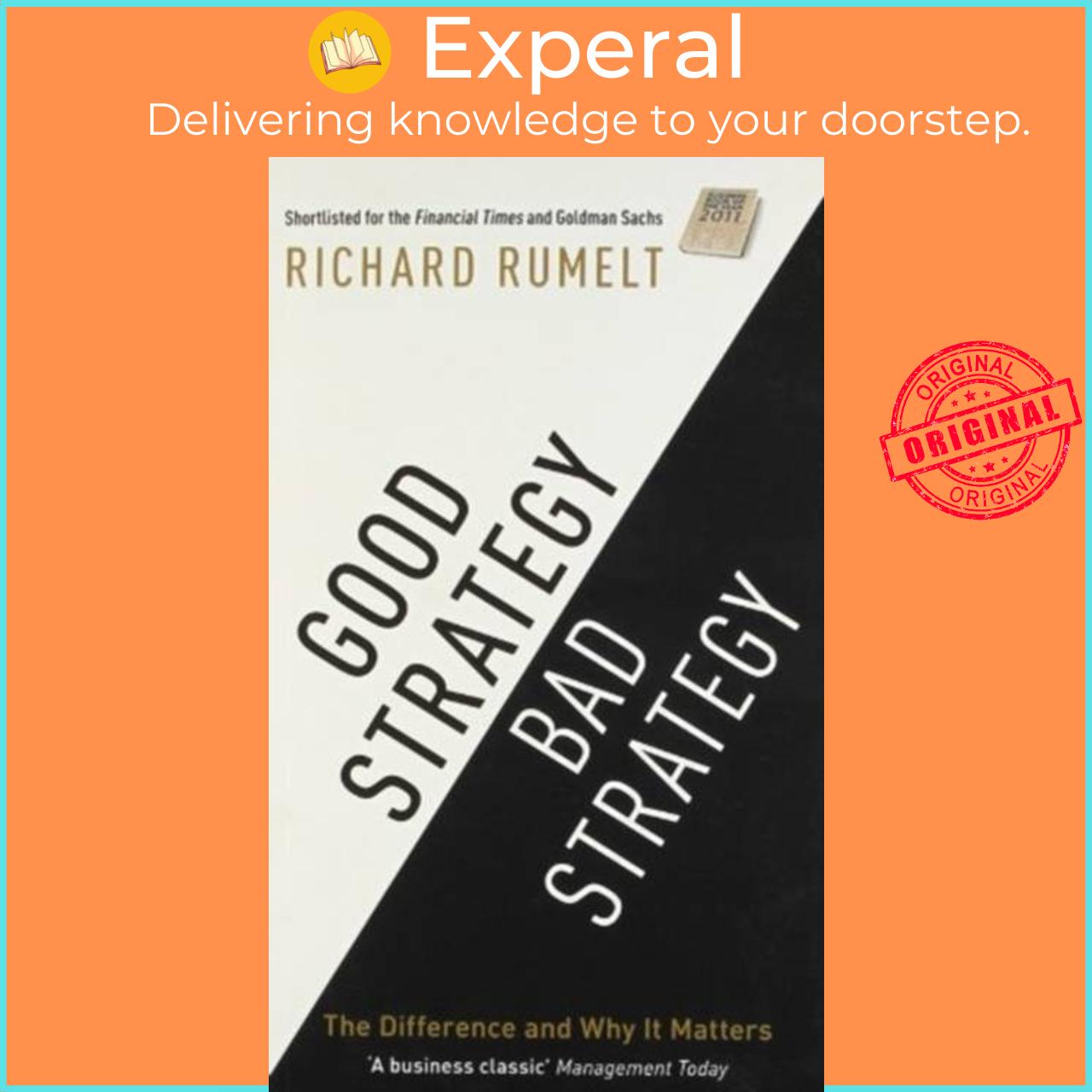 Sách - Good Strategy/Bad Strategy - The difference and why it matters by Richard Rumelt (UK edition, paperback)