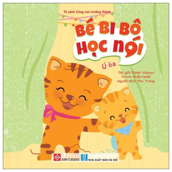 Sách - Bé Bi Bô Học Nói - Ú Òa