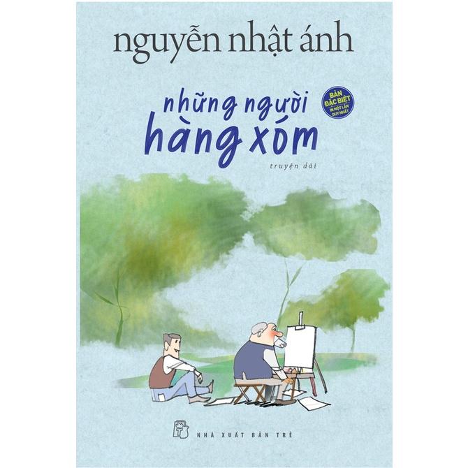 Những Người Hàng Xóm - Nguyễn Nhật Ánh - Bìa Cứng - Bản Quyền