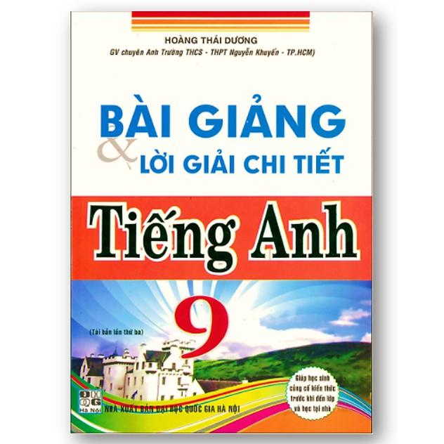 Sách - Bài giảng và lời giải chi tiết tiếng anh lớp 9