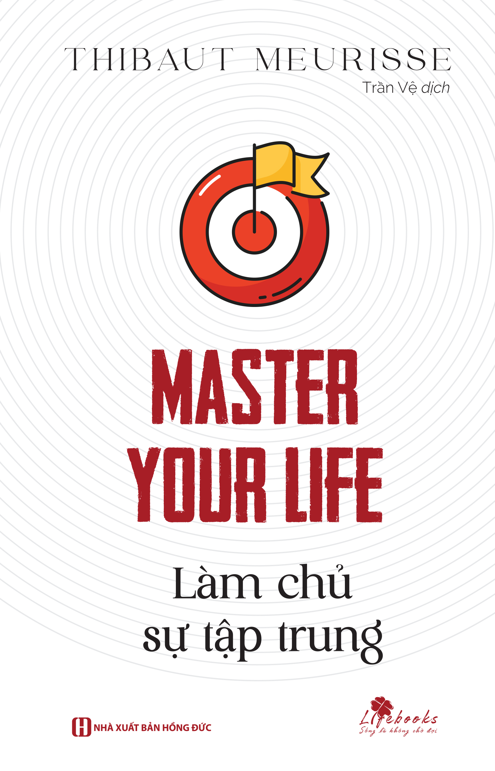 Master your life - Làm chủ sự tập trung