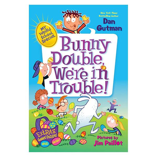 Sách ngoại văn: My Weird School Special - Bunny Double, We're In Trouble