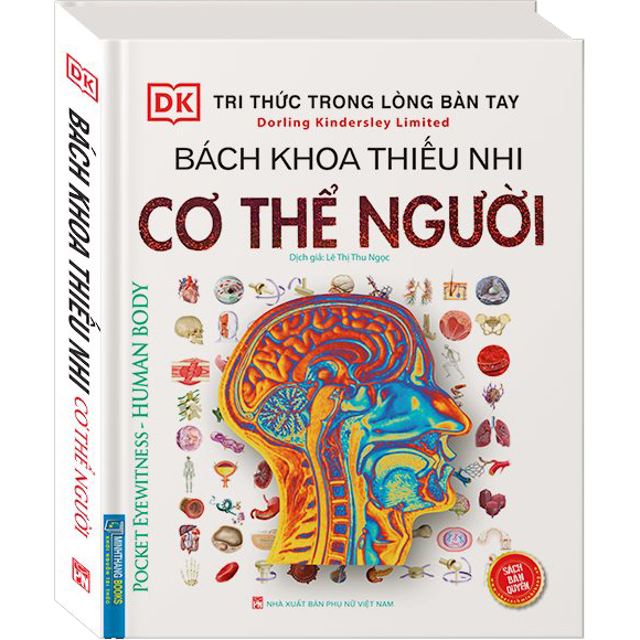 Tri Thức Trong Lòng Bàn Tay - Bách Khoa Thiếu Nhi Cơ Thể Con Người