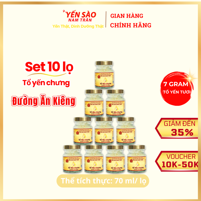 [Set 10 lọ Không hộp] Yến chưng Đường Ăn Kiêng 7 gram Tổ Yến Tươi- Yến Sào Nam Trân. Lọ 70 ml