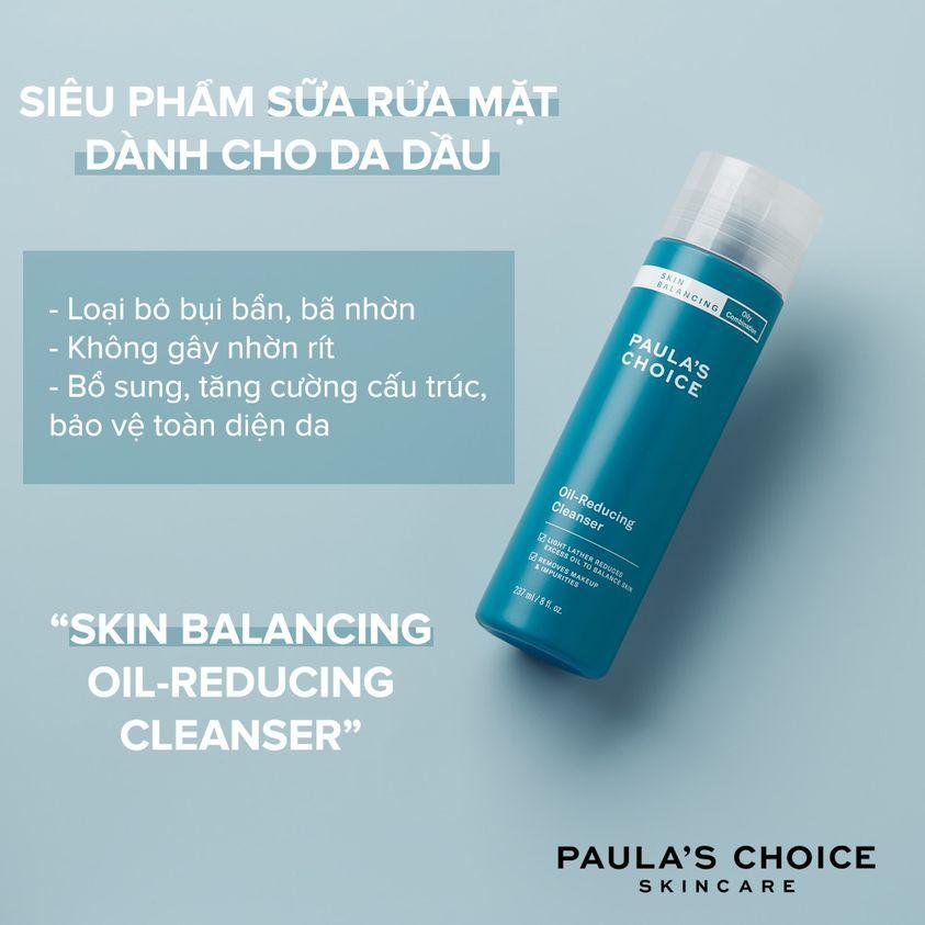 Sữa Rửa Mặt Cân Bằng Cho Da Dầu Nhẹ Dịu. Paula's Choice Skin Balancing Oil Reducing Cleanser 237ml (Mã 1150)