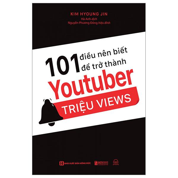 101 Điều Nên Biết Để Trở Thành Youtuber Triệu Views