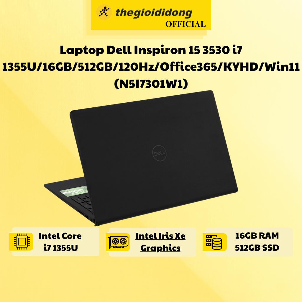 Laptop Dell Inspiron 15 3530 i7 1355U/16GB/512GB/120Hz/Office365/KYHD/Win11 (N5I7301W1) - Hàng Chính Hãng