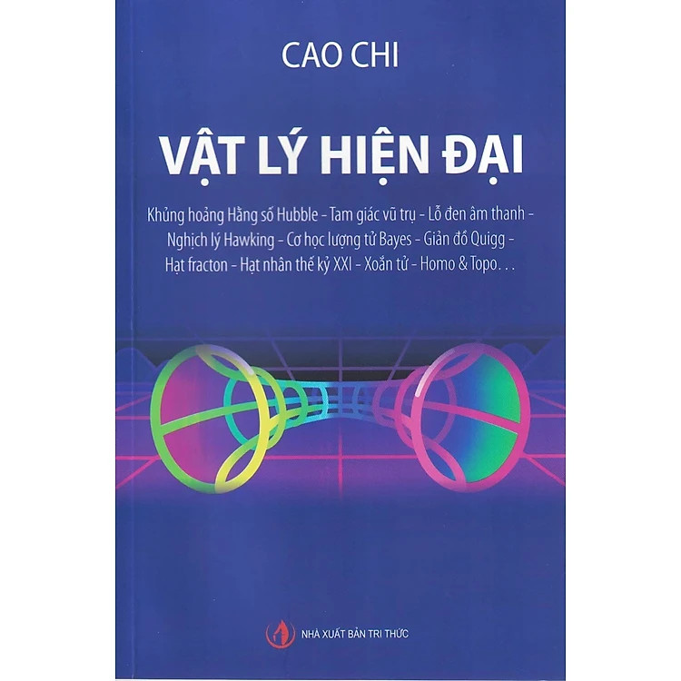 VẬT LÝ HIỆN ĐẠI - Cao Chi - (bìa mềm)