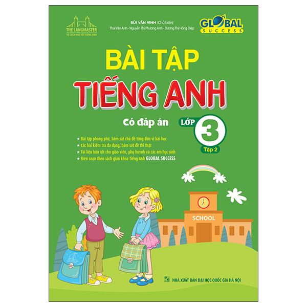 Global Success – Bài Tập Tiếng Anh Lớp 3 – Tập 2 Có Đáp Án